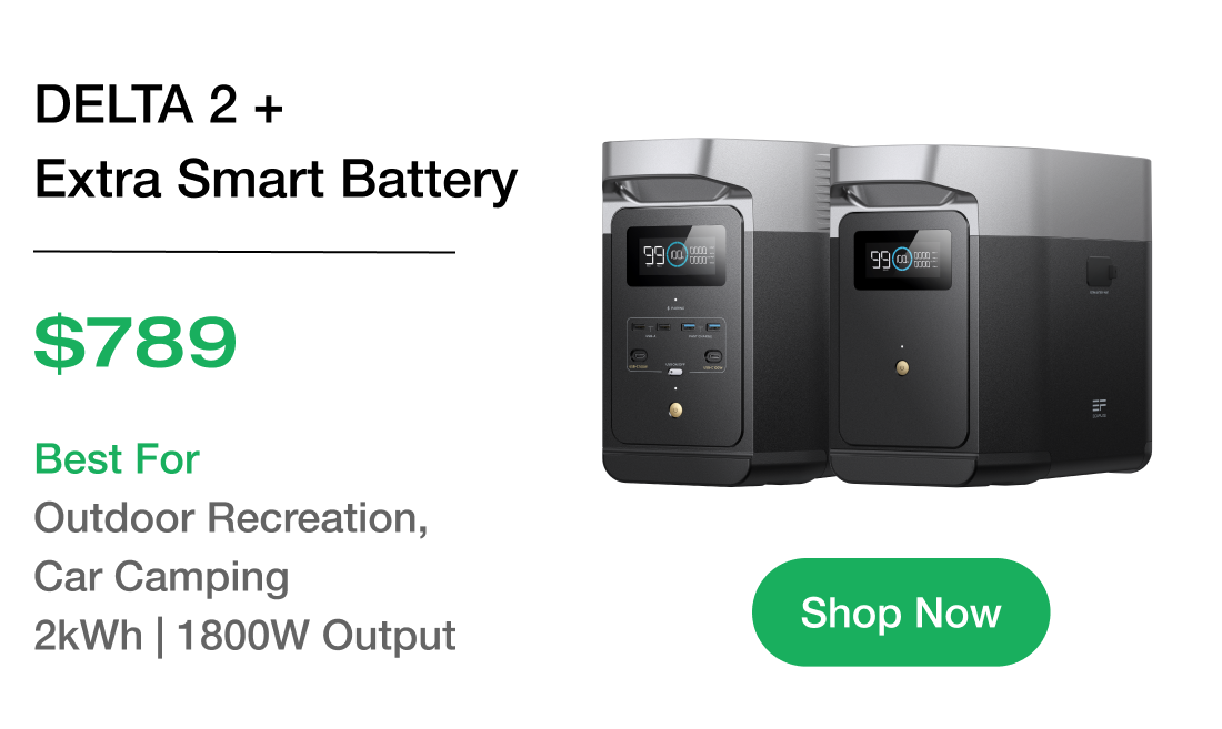 DELTA 2 + Extra Smart Battery $789 Best For Outdoor Recreation, Car Camping 2kWh | 1800W Output