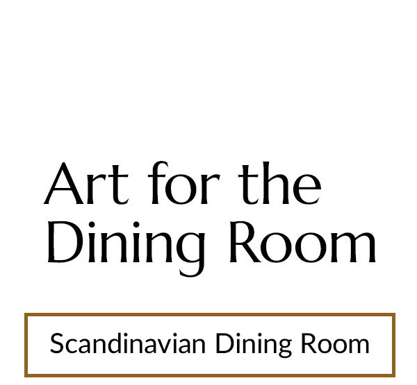 Shop Scandi Dining Room Art