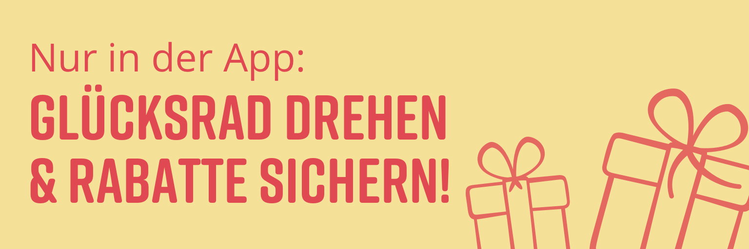Unser Glücksrad in der App. Vom 10.07.26 bis zum 12.07.26 mitmachen und von unseren Aktionen profitieren. Weitere Informationen hierzu finden Sie dann in unserer App. Bild oder Schaltfläche darunter anklicken, um zum App-/Play-Store bzw. zur App zu gelangen >