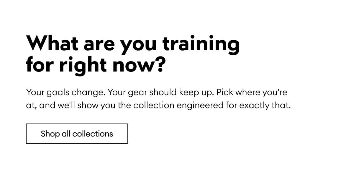What are you training for right now?