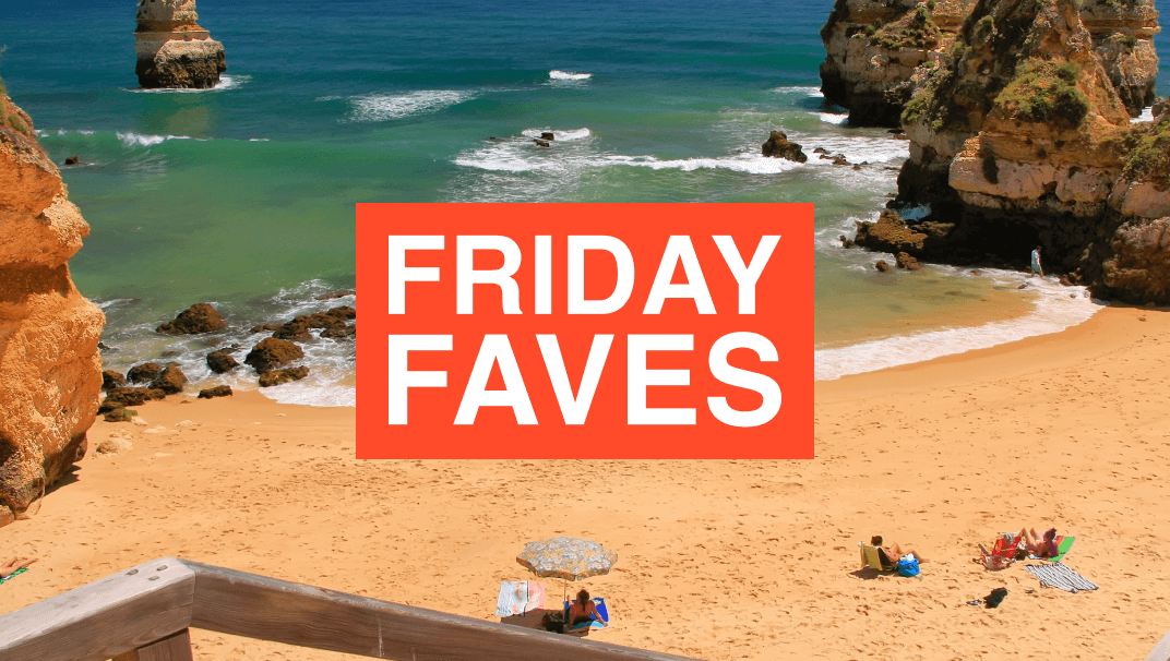 Friday Faves