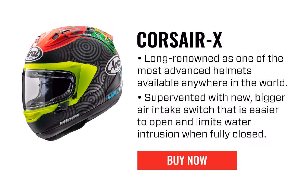 CORSAIR-X | Long-renowned as one of the most advanced helmets available anywhere in the world. Supervented with new, bigger switch that are easier to open and limit water intrusion when fully closed. | BUY NOW