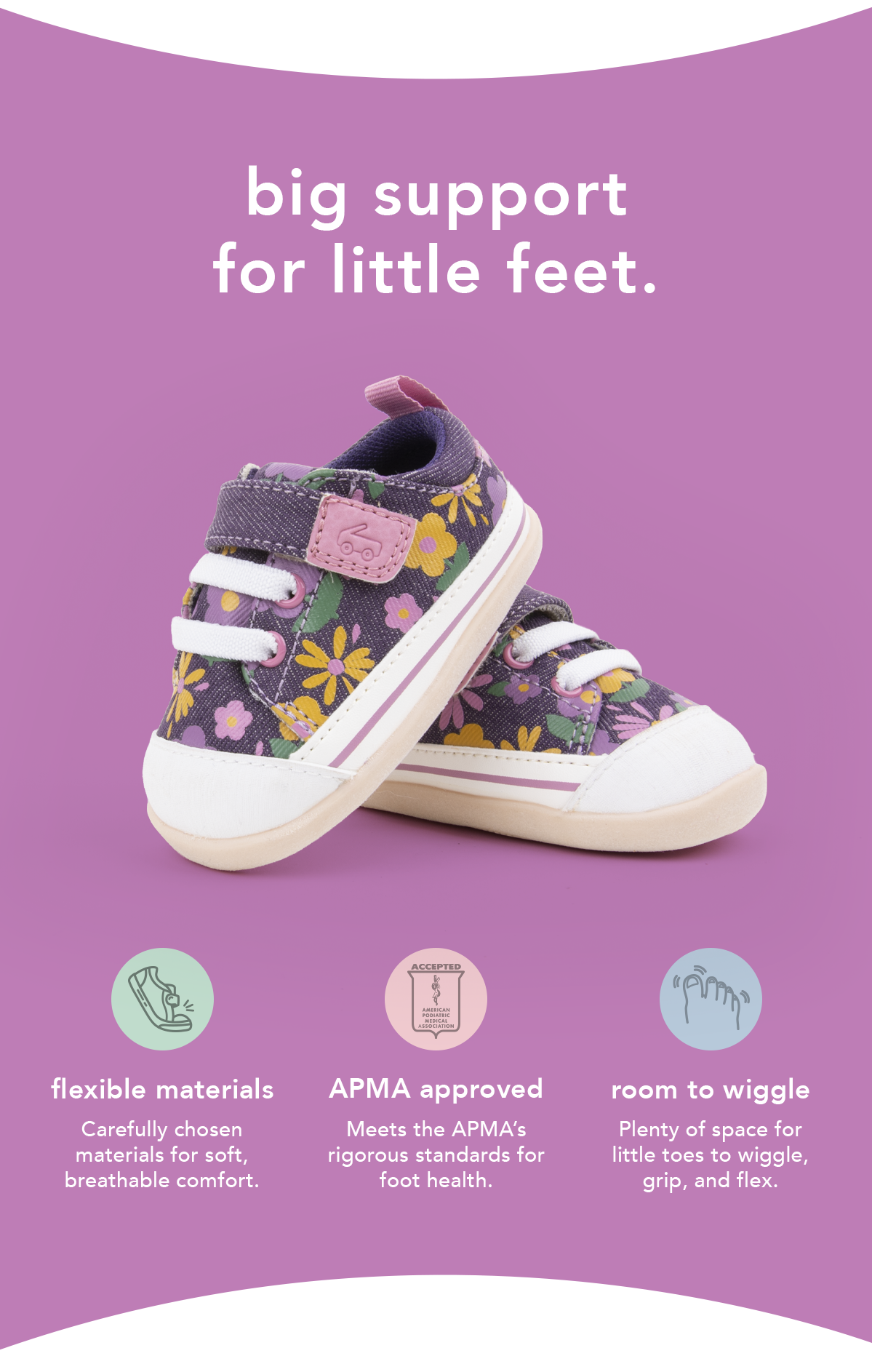 Big Support for Little Feet