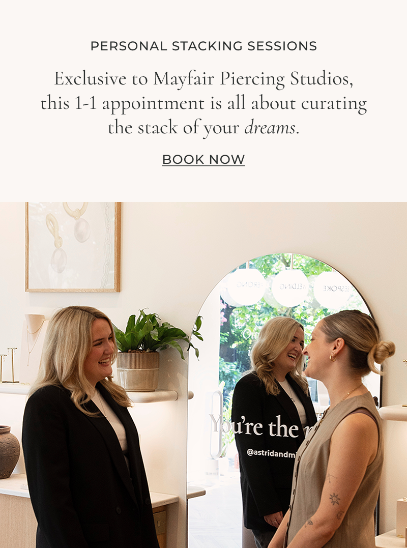 Exclusive to Mayfair Piercing Studios, this 1-1 appointment is all about curating the stack of your dreams.