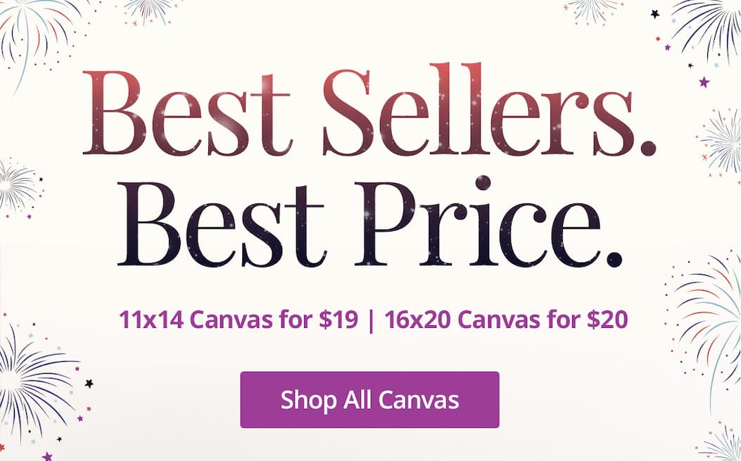 Best sellers at the best price. 11x14 canvas for $19 and 16x20 canvas for $20! Shop All Canvas