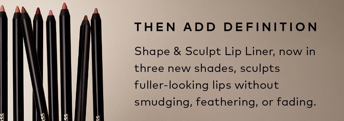 Shape & Sculpt Lip Liner, now in three new shades, sculpts fuller-looking lips without smudging, feathering, or fading. Shop them here at Beautylish.com