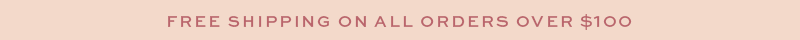 Free Shipping Over $100