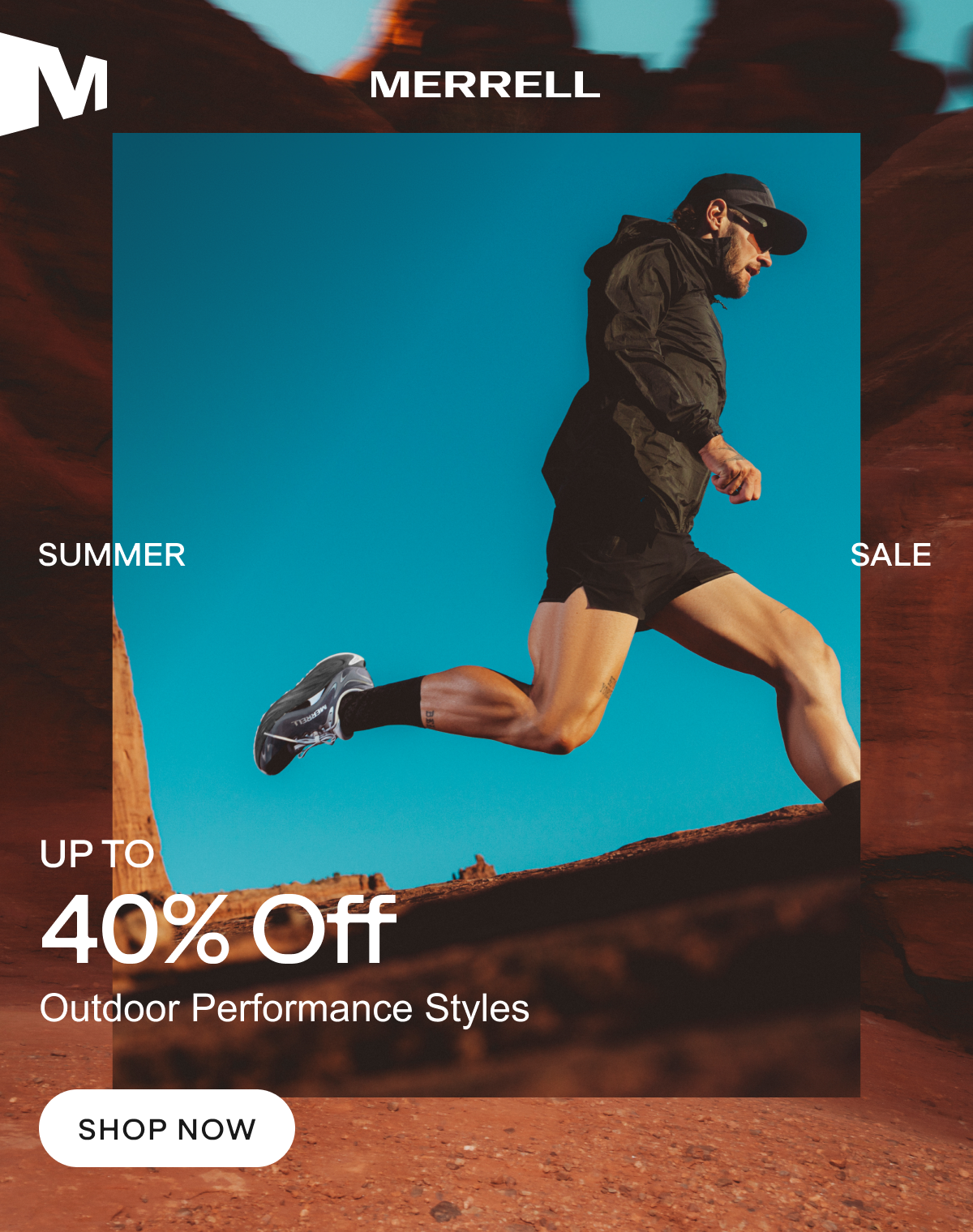 MERRELL. SUMMER SALE UP TO 40% off Outdoor Performance Styles. SHOP NOW.