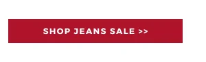 JEANS SALE >>