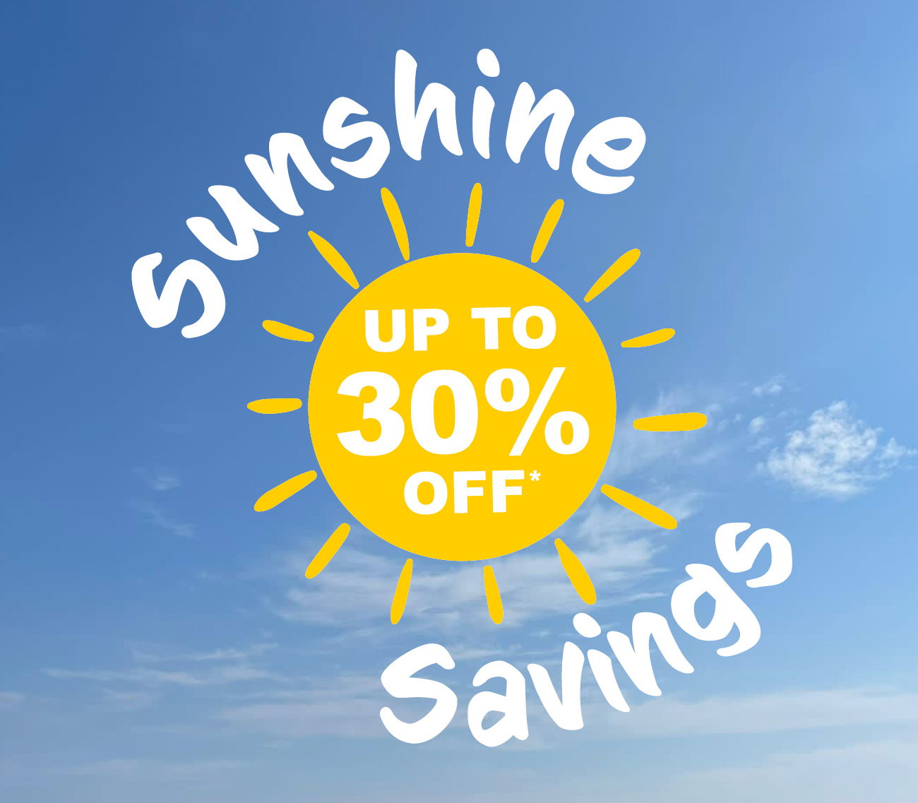 Sunshine Savings - Up to 30% off selected styles