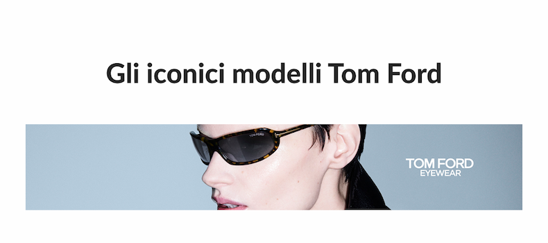Stili iconici di Tom Ford