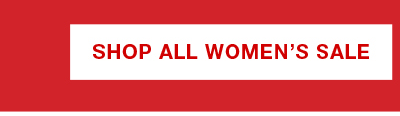 SHOP ALL WOMEN'S SALE SHOP ALL WOMEN'S SALE