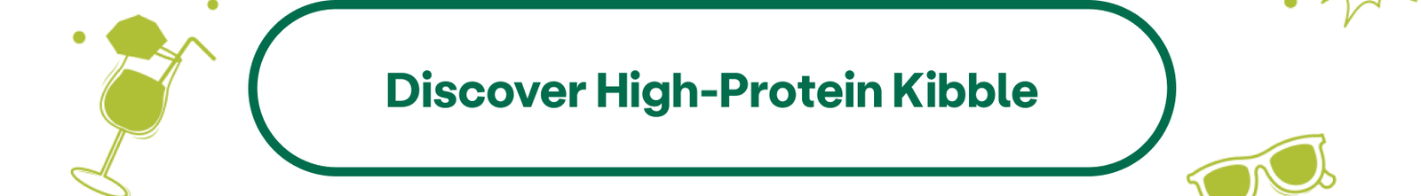 Discover High-Protein Kibble
