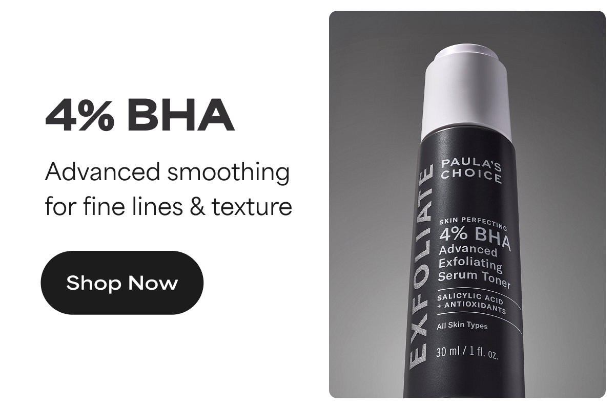 EXPERT-LEVEL EXFOLIATION | 4% BHA