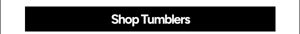 Shop Tumblers