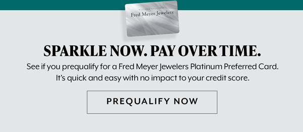 Sparkle Now. Pay Over Time. Prequalify Now 