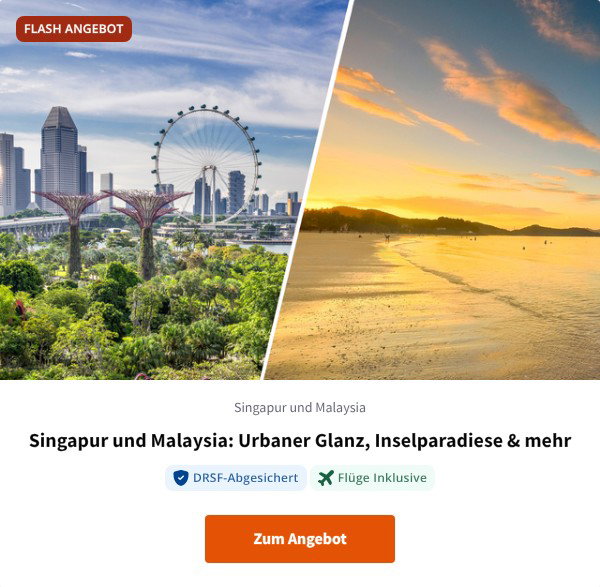 Singapur und Malaysia: Urbaner Glanz, Inselparadiese & mehr