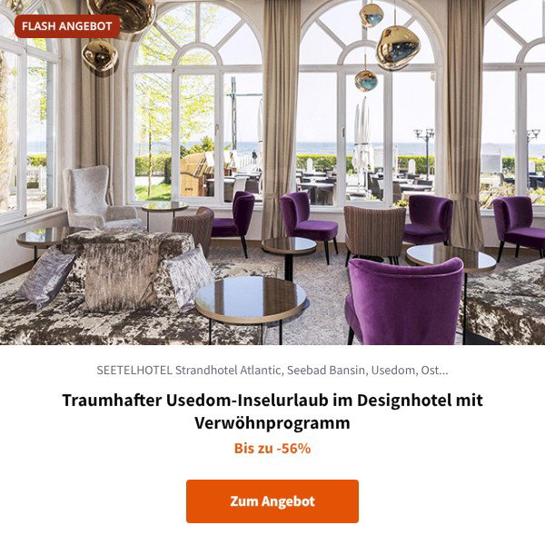Traumhafter Usedom-Inselurlaub im Designhotel mit Verwöhnprogramm