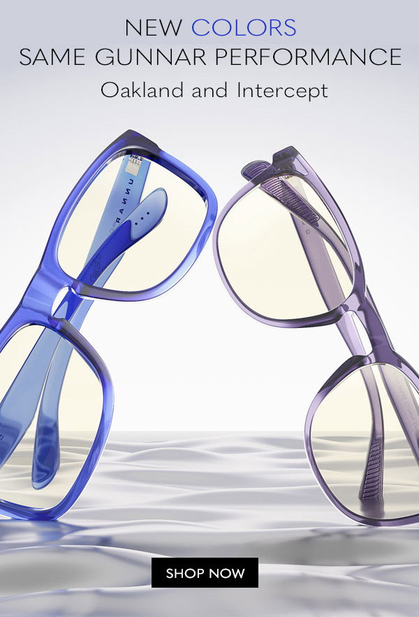 New colors, same GUNNAR performance. Oakland and Intercept