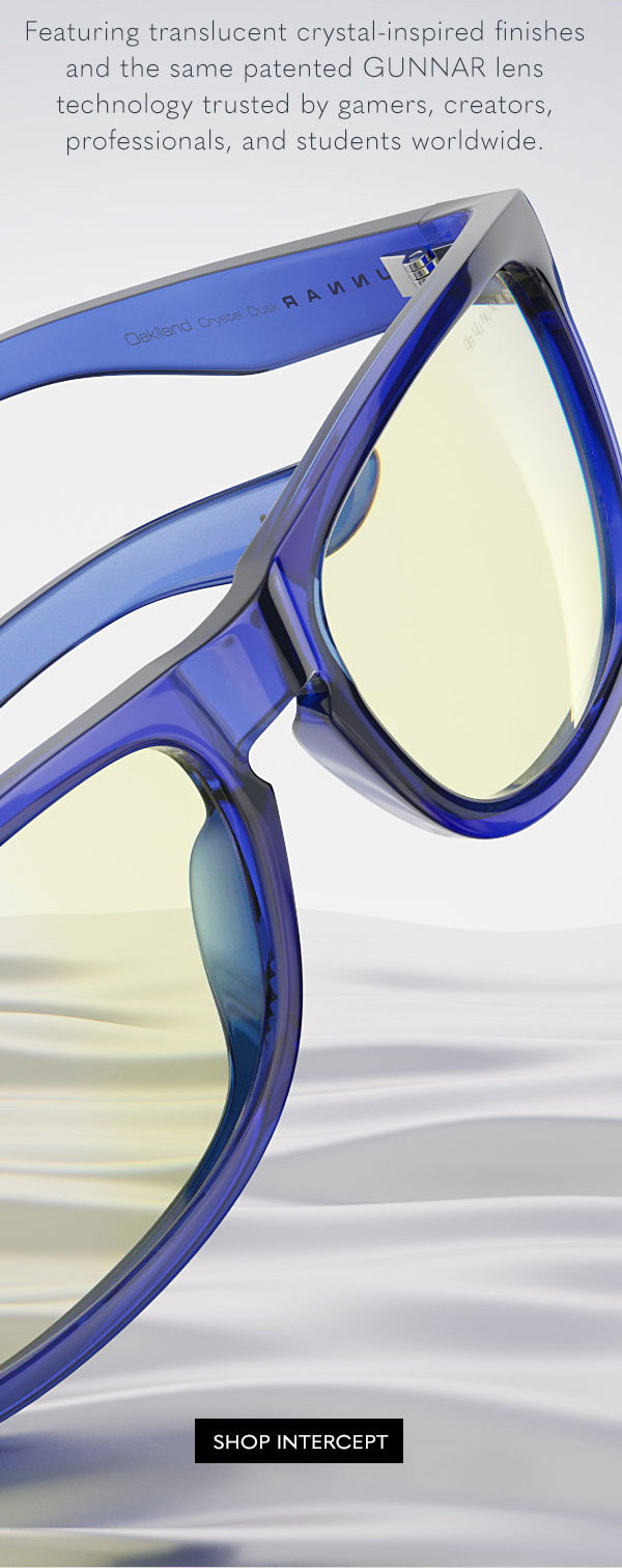 Featuring translucent crystal-inspired finishes and the same patented GUNNAR lens technology trusted by gamers, creators, professionals, and students worldwide. Shop Intercept.