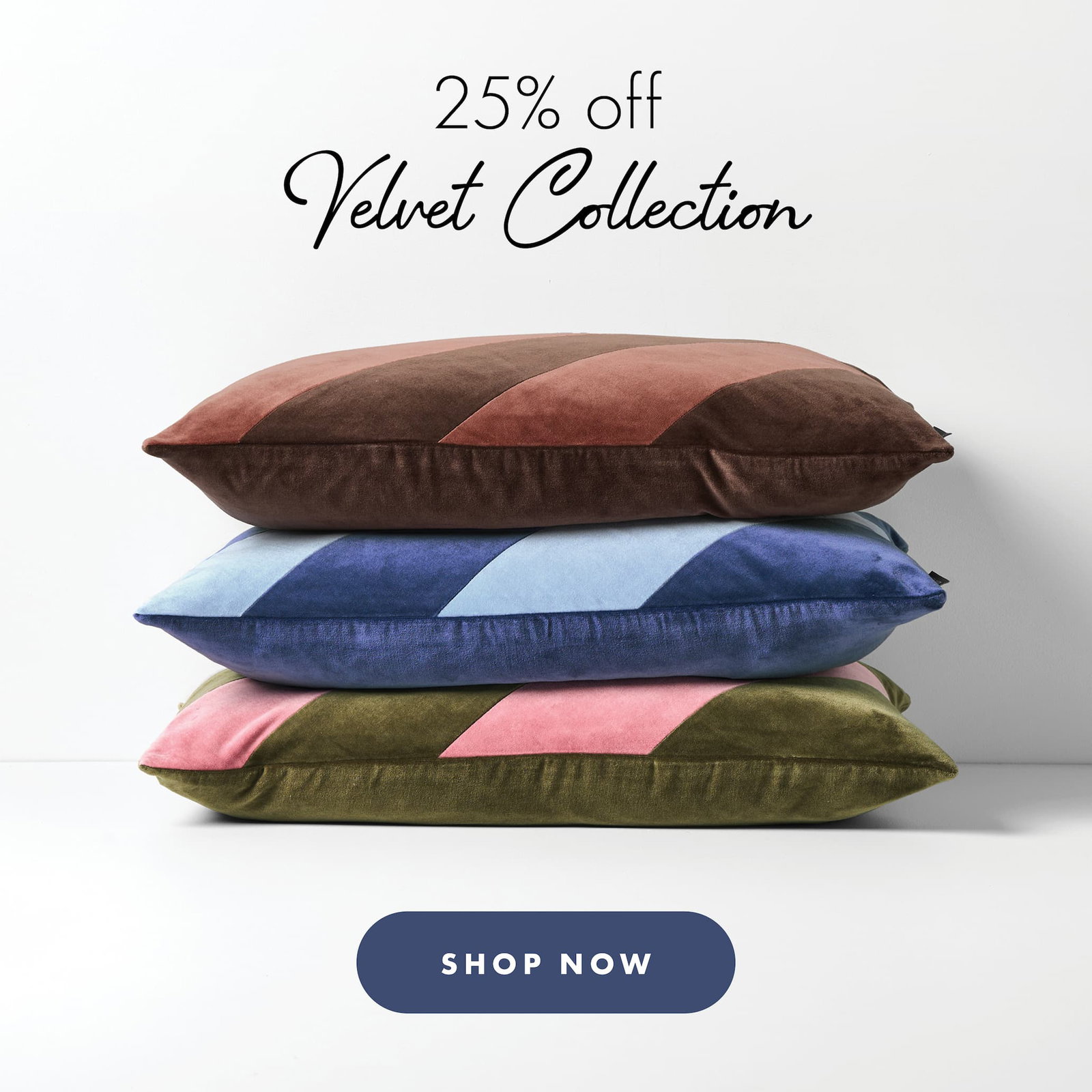 25% off Velvet Collection