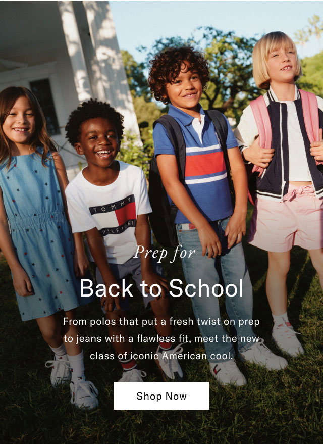 Prep for Back to School                                            From polos that put a freash twist on prep to jeans with a flawless fit, meet the new class of iconic American cool.                                            Shop now