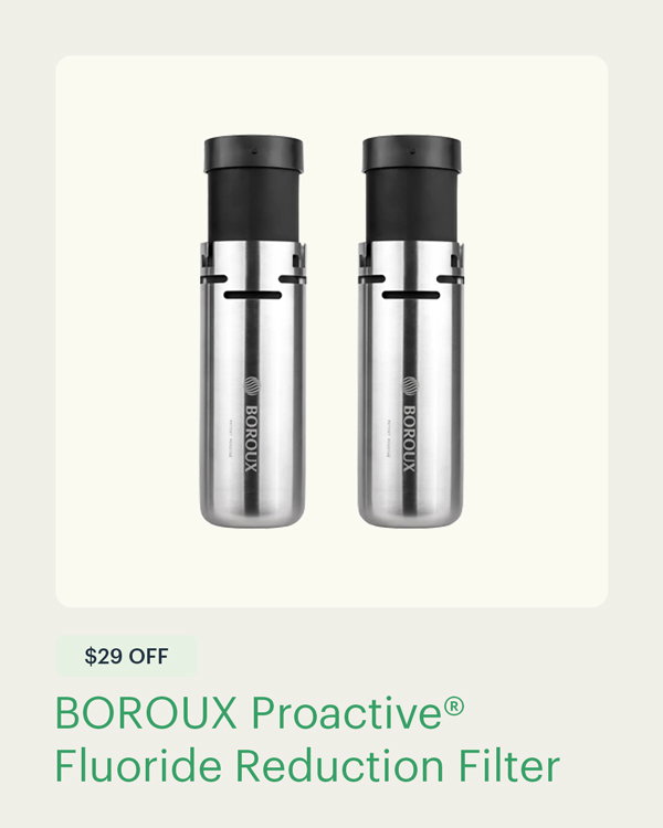 BOROUX Proactive® Fluoride Reduction Filter