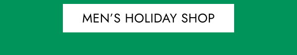 MEN'S HOLIDAY SHOP