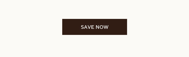 SAVE NOW