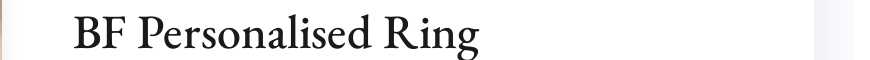 BF Personalised Ring