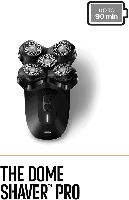 The Dome Shaver™ Pro