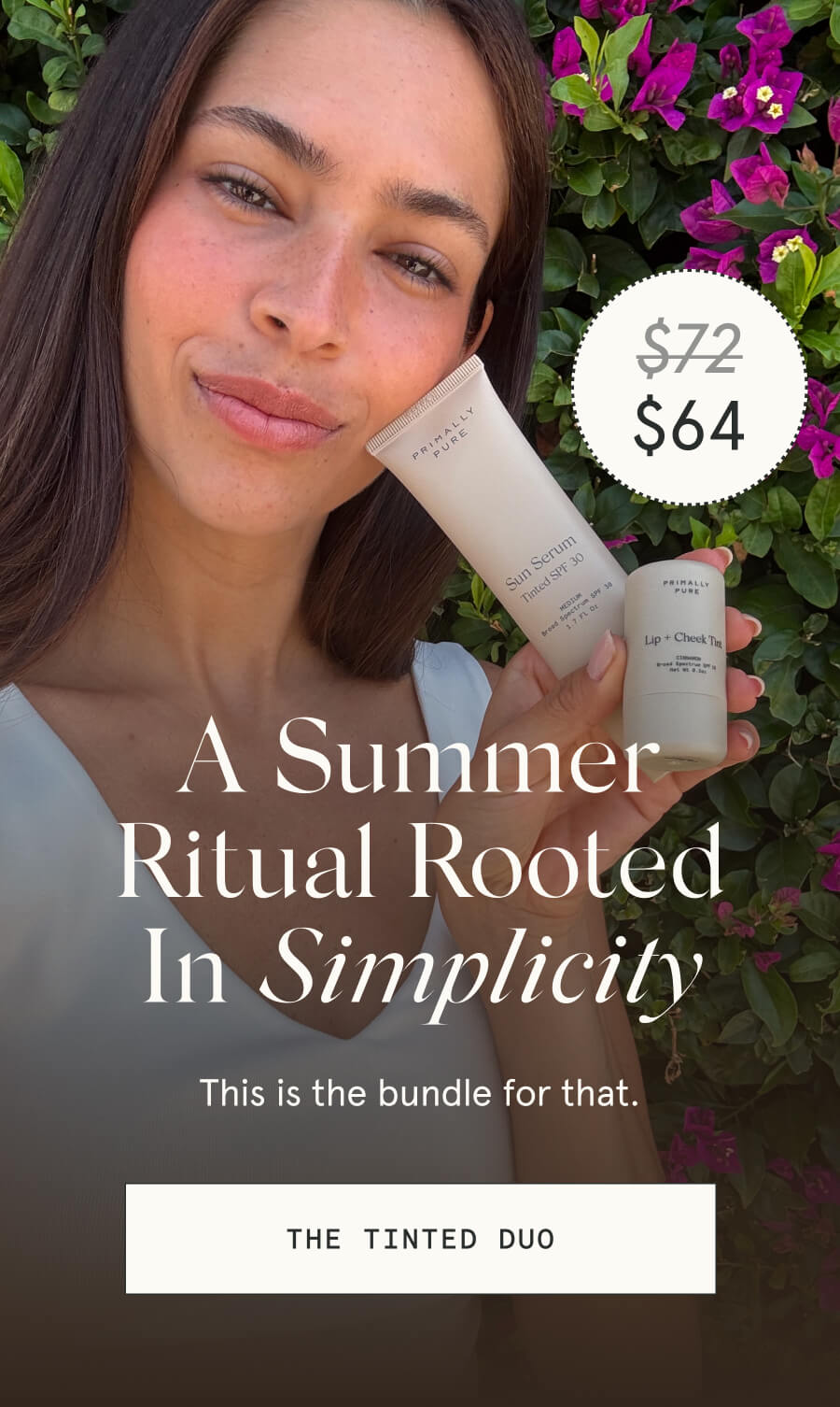 A summer ritual rooted in simplicity. Meet the tinted duo.