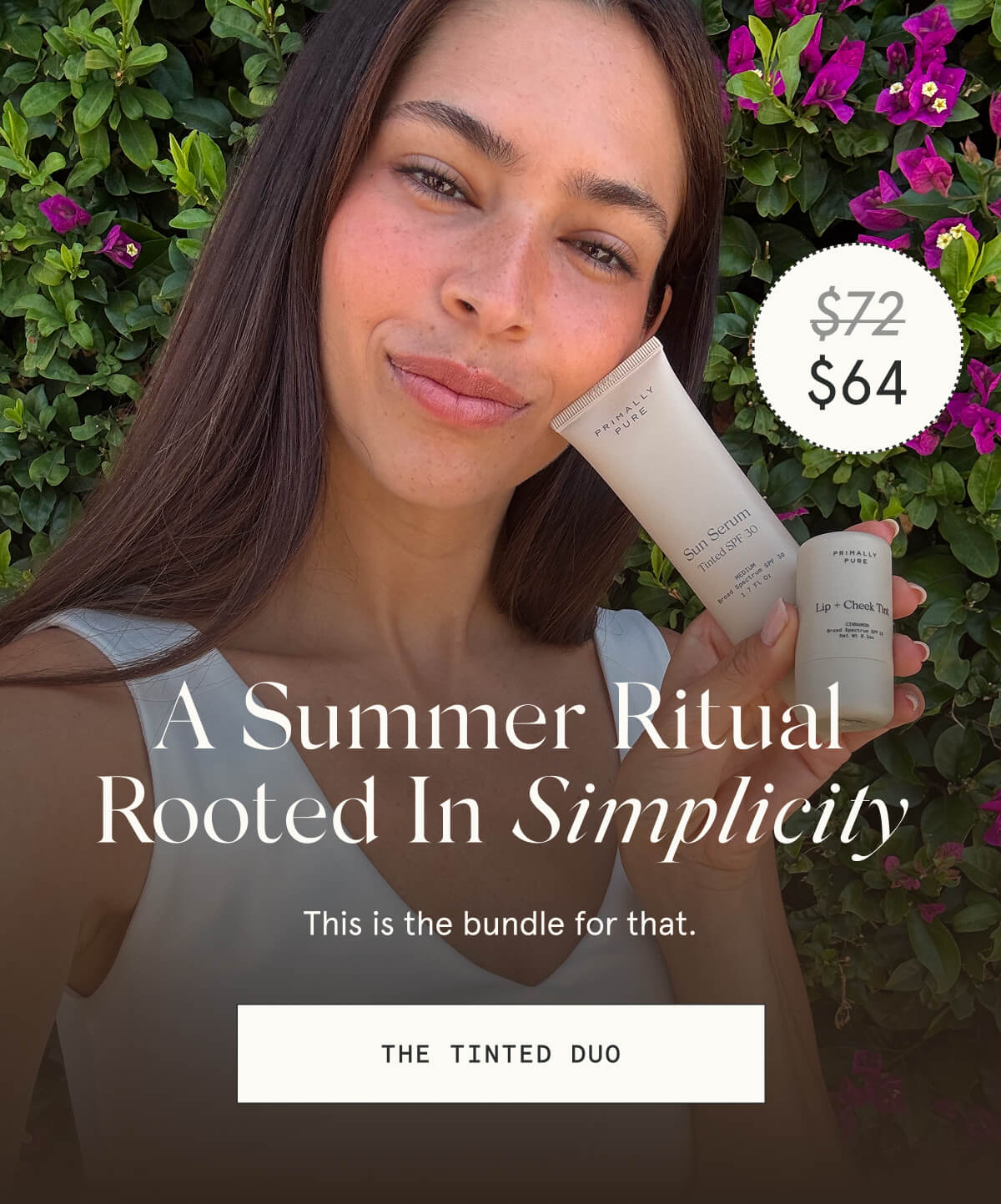 A summer ritual rooted in simplicity. Meet the tinted duo.