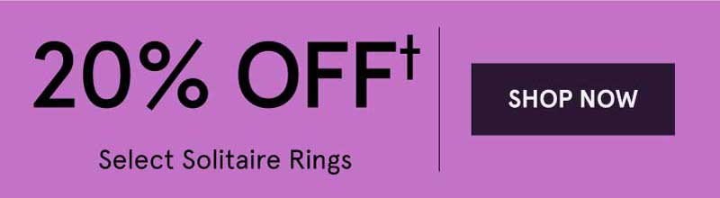 Take an extra 20% OFF Select Solitaire Rings. Click here to shop now