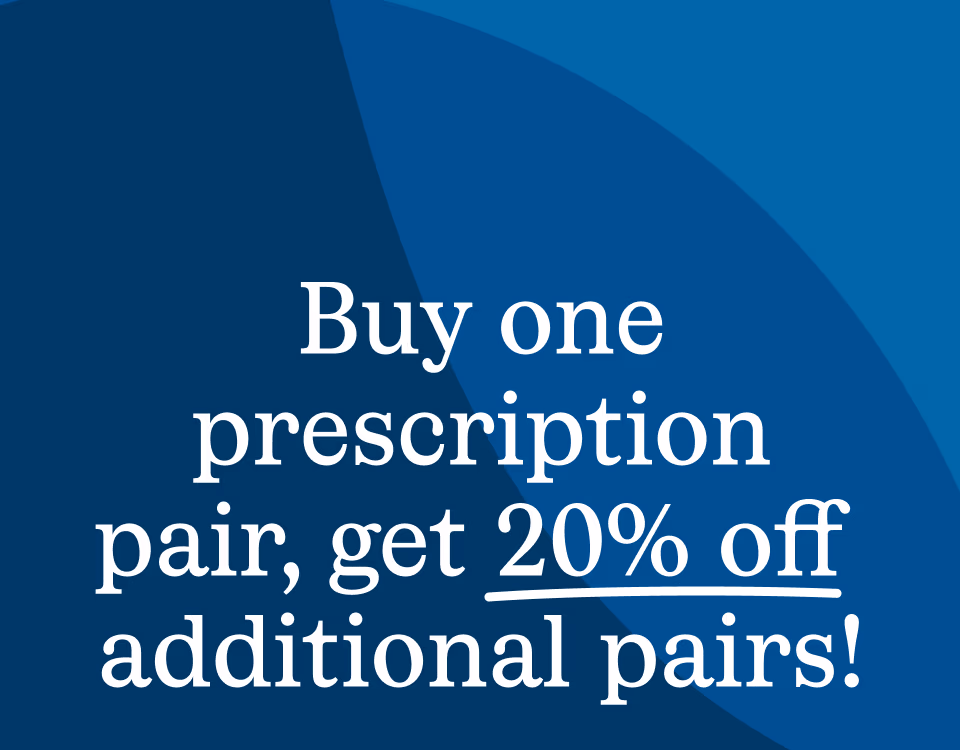 get 20% off additional pairs