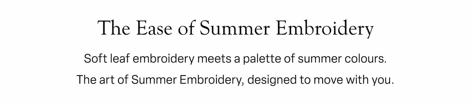 The Ease of Summer Embroidery