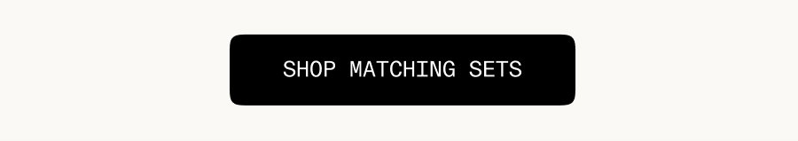Shop Matching Sets