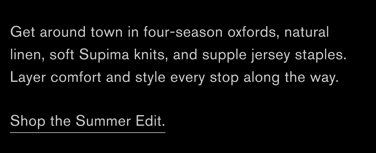 Summer Edit: All Around Town