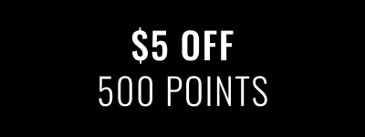 $5 OFF 500 POINTS
