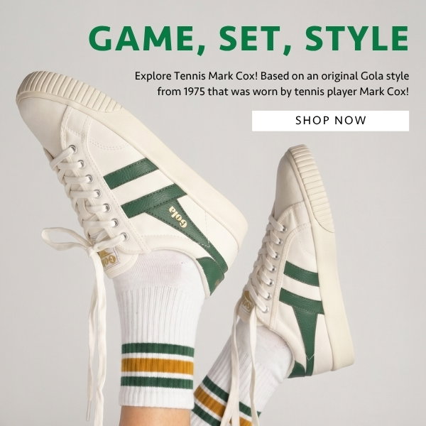 Game, Set, Style! Explore Tennis Mark Cox. Based on an original Gola style from 1975 that was worn by tennis player Mark Cox!