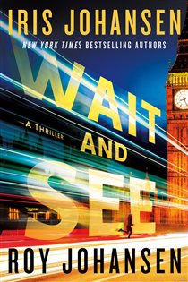 Wait and See, by Iris Johansen