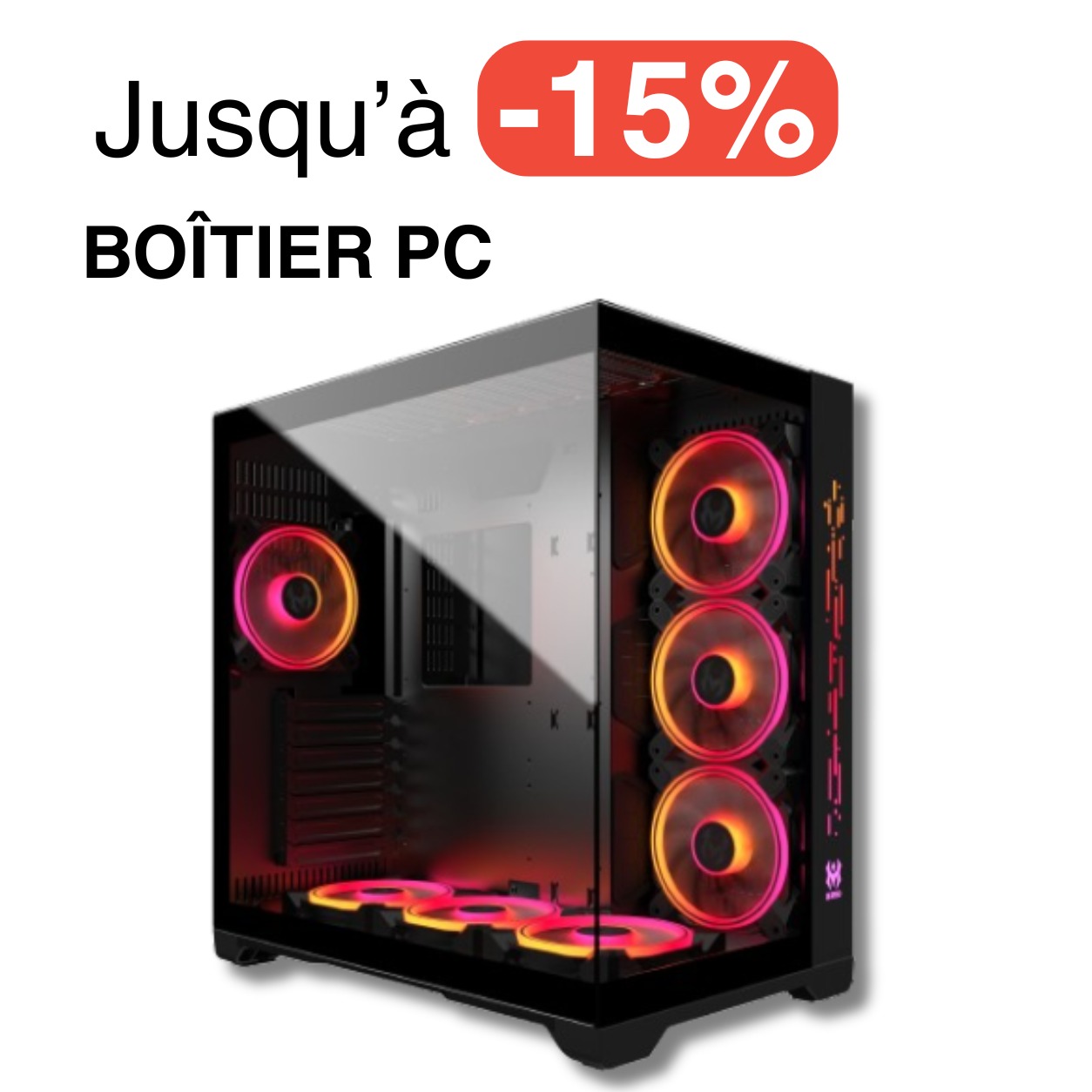 Jusqu'à -15% boitier PC