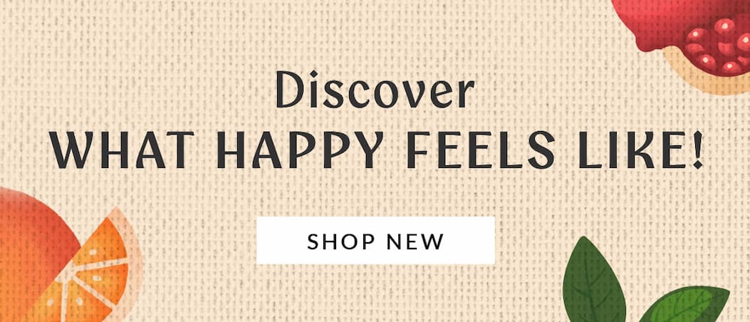 "Discover What Happy Feels Like!" text on top of beige linen background with fruit clip art.