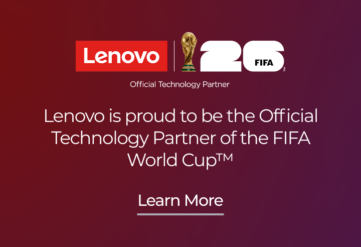 Lenovo is proud to be the Official Technology Partner of the FIFA World Cup™. 