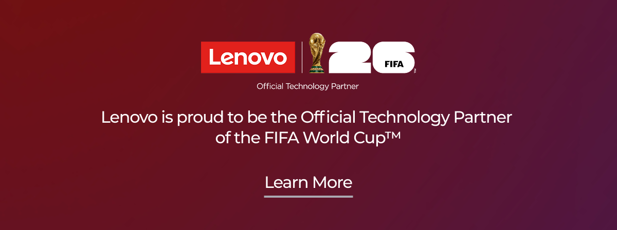 Lenovo is proud to be the Official Technology Partner of the FIFA World Cup™. 