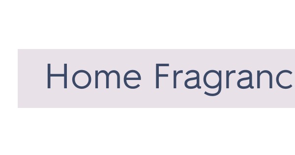 Home Fragrance