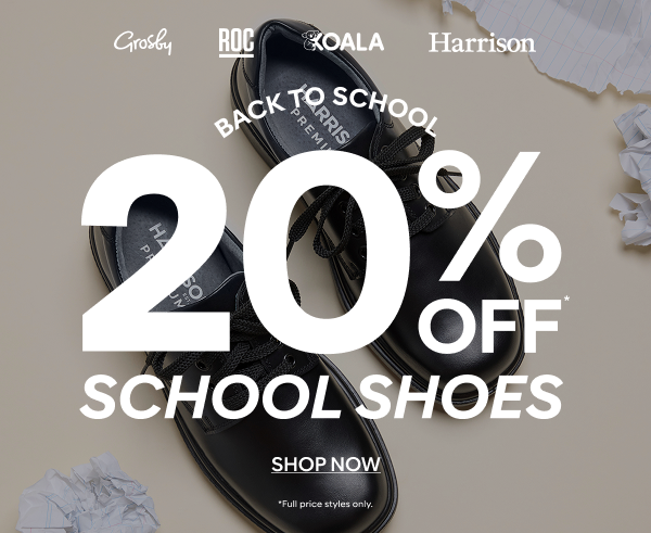 20% off school shoes shop now
