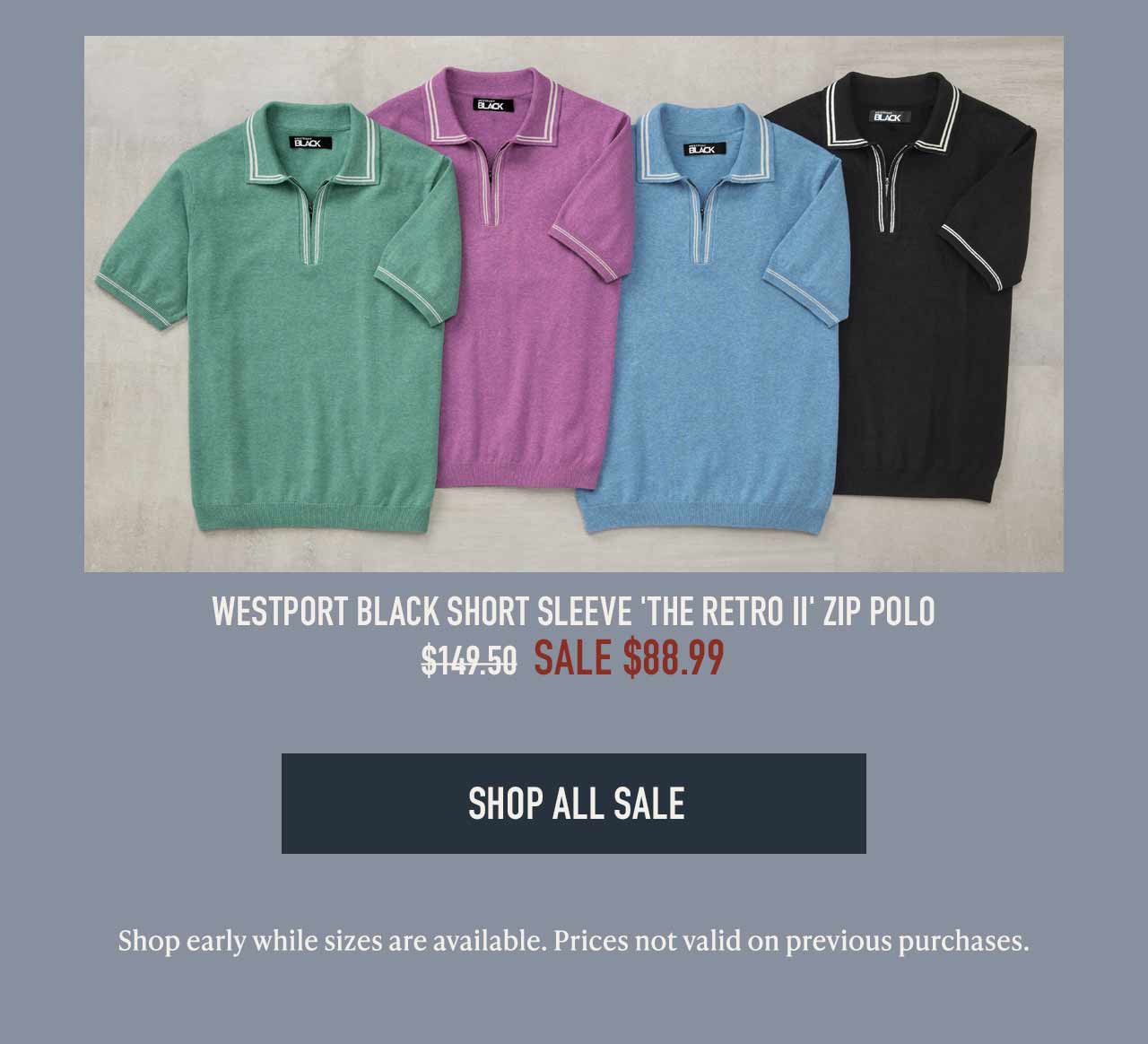 Shop the Summer Sale at Westport Big & Tall — styles now 40% off or more.