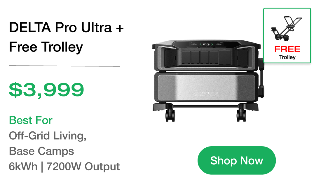 DELTA Pro Ultra + Free Trolley $3,999 Best For Off-Grid Living, Base Camps 6kWh | 7200W Output