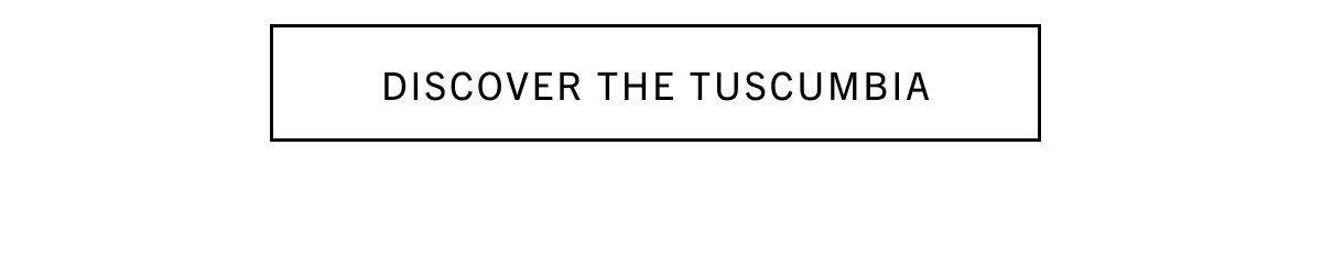 DISCOVER THE TUSCUMBIA